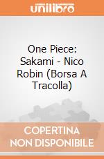 One Piece: Sakami - Nico Robin (Borsa A Tracolla) gioco