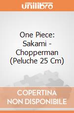 One Piece: Sakami - Chopperman (Peluche 25 Cm) gioco di PLH