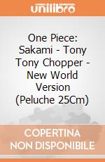 One Piece: Sakami - Tony Tony Chopper - New World Version (Peluche 25Cm) gioco di PLH