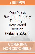 One Piece: Sakami - Monkey D. Luffy - New World Version (Peluche 25Cm) gioco di PLH