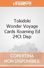 Tokidoki Wonder Voyage Cards Roaming Ed 24Ct Disp giochi