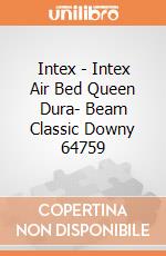 Intex - Intex Air Bed Queen Dura- Beam Classic Downy 64759 giochi