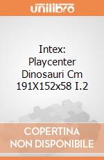 Intex: Playcenter Dinosauri Cm 191X152x58 I.2 giochi
