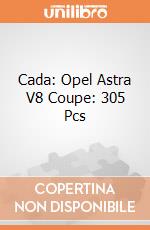 Cada: Opel Astra V8 Coupe: 305 Pcs giochi