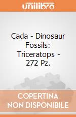 Cada - Dinosaur Fossils: Triceratops - 272  Pz. giochi