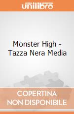 Monster High - Tazza Nera Media gioco di Joy Toy