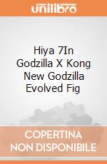 Hiya 7In Godzilla X Kong New Godzilla Evolved Fig giochi