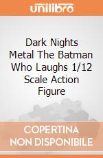 Dark Nights Metal The Batman Who Laughs 1/12 Scale Action Figure giochi