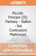 Piccolo Principe (Il): Pantasy - Ballon - Set Costruzioni Mattoncini giochi