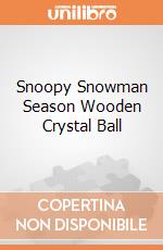 Snoopy Snowman Season Wooden Crystal Ball giochi