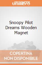 Snoopy Pilot Dreams Wooden Magnet giochi
