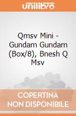 Qmsv Mini - Gundam Gundam (Box/8), Bnesh Q Msv giochi