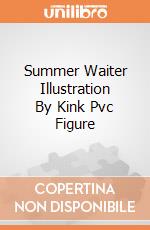 Summer Waiter Illustration By Kink Pvc Figure gioco