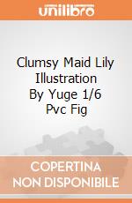 Clumsy Maid Lily Illustration By Yuge 1/6 Pvc Fig gioco