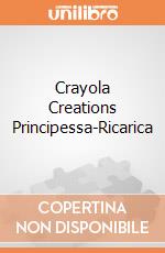 Crayola Creations Principessa-Ricarica gioco di CREA