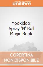 Yookidoo: Spray 'N' Roll Magic Book giochi