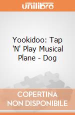 Yookidoo: Tap 'N' Play Musical Plane - Dog giochi