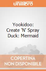 Yookidoo: Create 'N' Spray Duck: Mermaid giochi