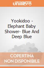 Yookidoo - Elephant Baby Shower-  Blue And Deep Blue giochi
