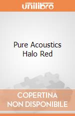 Pure Acoustics Halo Red gioco di Pure Acoustics