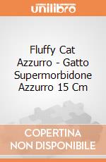 Fluffy Cat Azzurro - Gatto Supermorbidone Azzurro 15 Cm gioco di Joy Toy