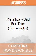 Metallica - Sad But True (Portafoglio) gioco di PHM