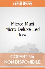 Micro: Maxi Micro Deluxe Led Rosa giochi