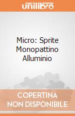 Micro: Sprite Monopattino Alluminio giochi