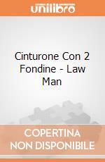 Cinturone Con 2 Fondine - Law Man gioco di Villa Giocattoli