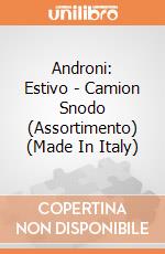 Androni: Estivo - Camion Snodo (Assortimento) (Made In Italy) giochi