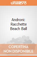 Androni: Racchette Beach Ball gioco