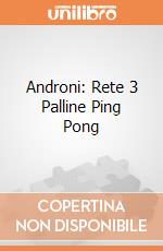 Androni: Rete 3 Palline Ping Pong gioco