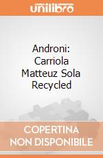 Androni: Carriola Matteuz Sola Recycled gioco
