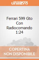 Ferrari 599 Gto Con Radiocomando 1:24 gioco di Mondo Motors