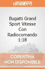 Bugatti Grand Sport Vitesse Con Radiocomando 1:18 gioco di Mondo Motors