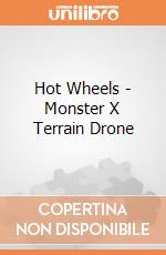 Hot Wheels - Monster X Terrain Drone gioco di Mondo Motors