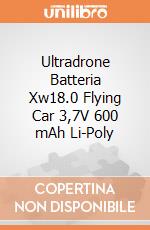 Ultradrone Batteria Xw18.0 Flying Car 3,7V 600 mAh Li-Poly gioco di Mondo Motors