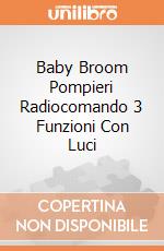 Baby Broom Pompieri Radiocomando 3 Funzioni Con Luci gioco di Re.el toys