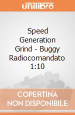 Speed Generation Grind - Buggy Radiocomandato 1:10 gioco di Re.el toys