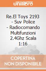 Re.El Toys 2193 - Suv Police - Radiocomando Multifunzioni 2.4Ghz Scala 1:16 gioco di Re.El Toys