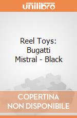 Reel Toys: Bugatti Mistral - Black giochi