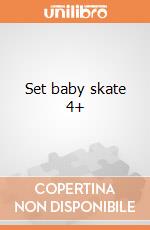 Set baby skate 4+ gioco