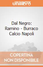 Dal Negro: Ramino - Burraco Calcio Napoli gioco