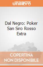 Dal Negro: Poker San Siro Rosso Extra gioco