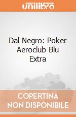 Dal Negro: Poker Aeroclub Blu Extra gioco