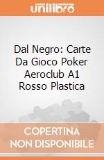 Dal Negro: Carte Da Gioco Poker Aeroclub A1 Rosso Plastica gioco di Dal Negro