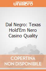 Dal Negro: Texas Hold'Em Nero Casino Quality giochi