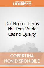 Dal Negro: Texas Hold'Em Verde Casino Quality giochi