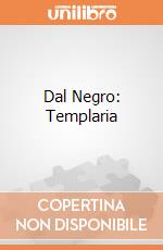 Dal Negro: Templaria giochi