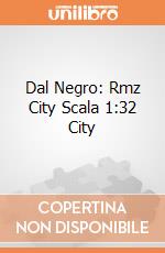 Dal Negro: Rmz City Scala 1:32 City gioco